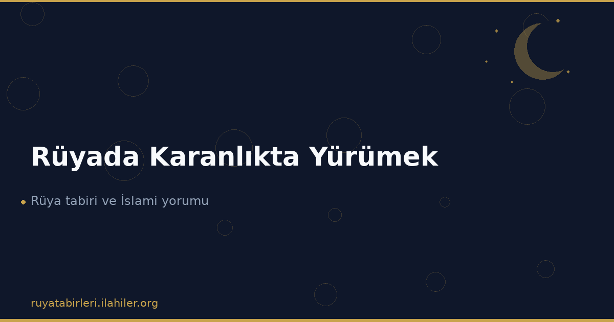 Rüyada Karanlıkta Yürümek