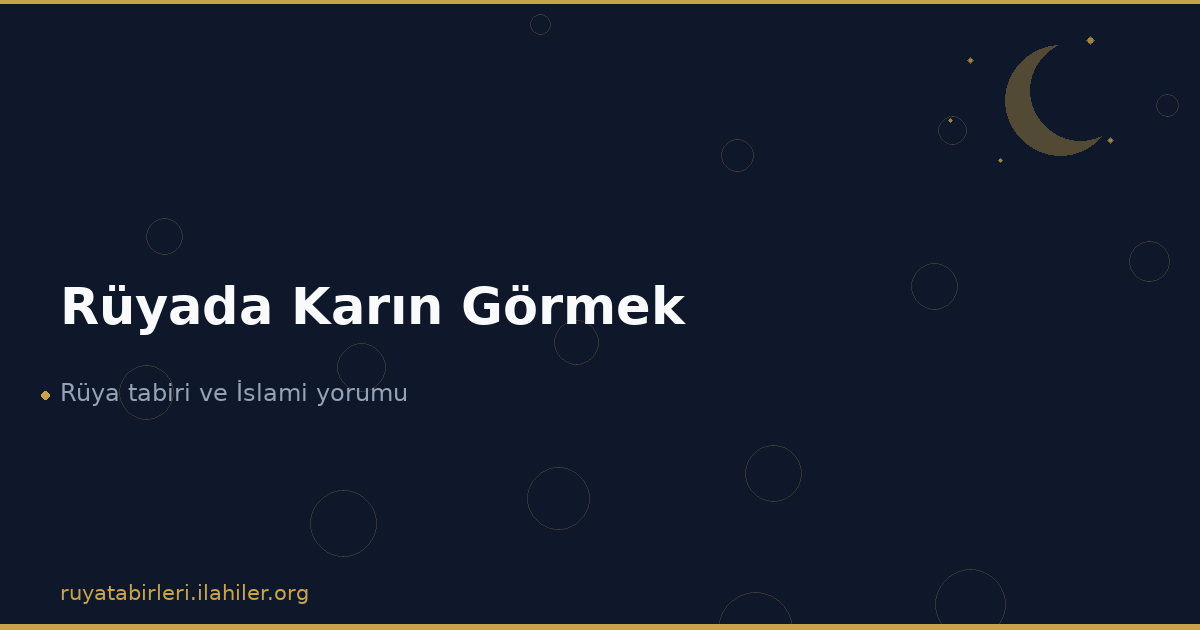 Rüyada Karın Görmek