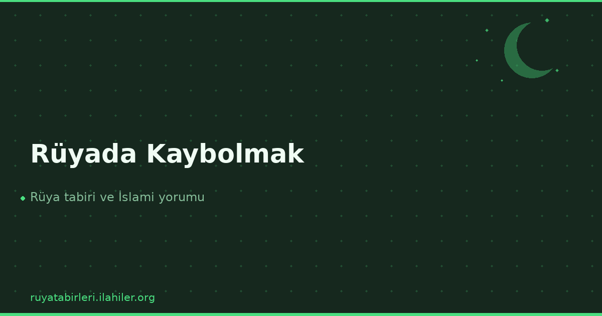 Rüyada Kaybolmak
