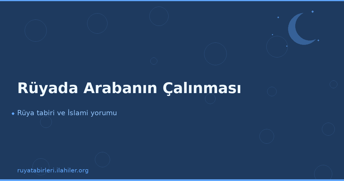 Rüyada Arabanın Çalınması