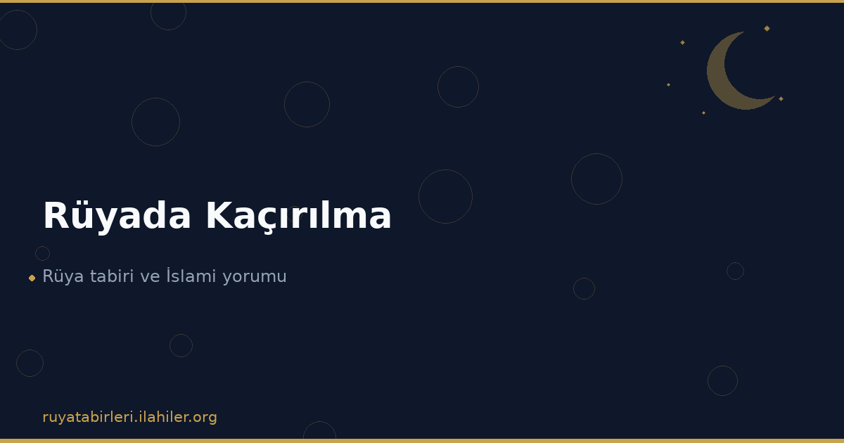 Rüyada Kaçırılma