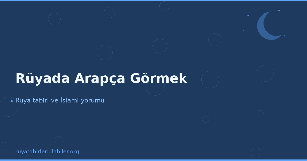 Rüyada Arapça Görmek