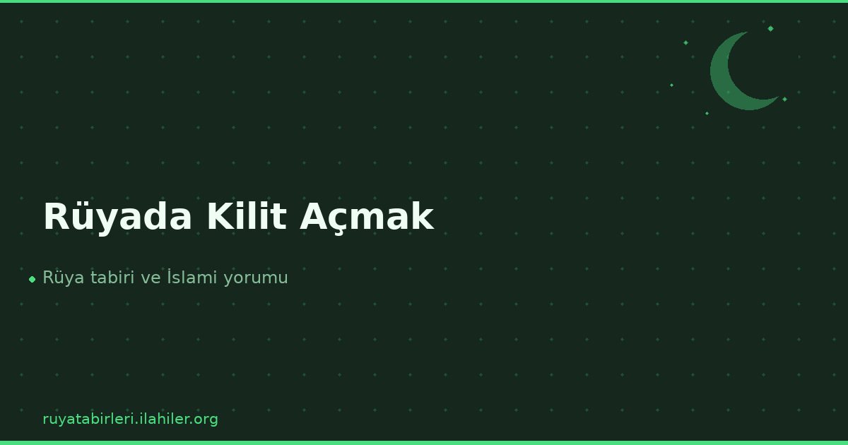 Rüyada Kilit Açmak