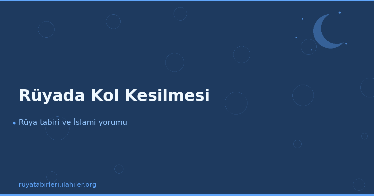 Rüyada Kol Kesilmesi