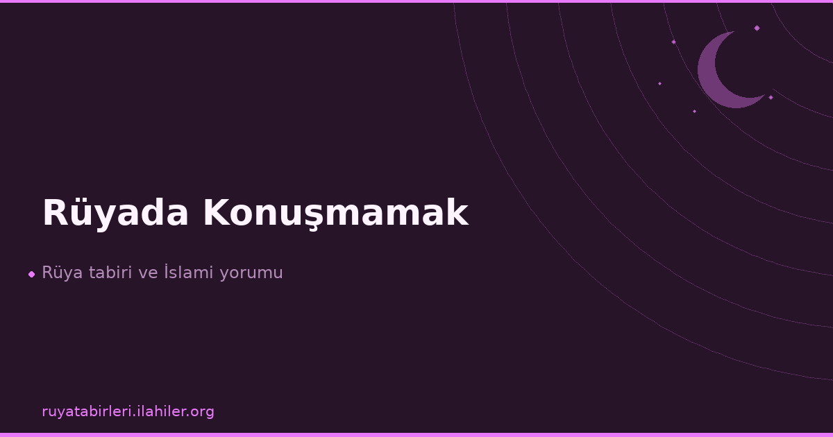 Rüyada Konuşmamak