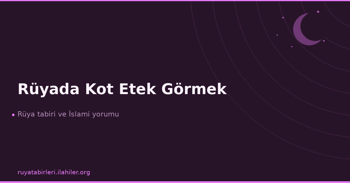 Rüyada Kot Etek Görmek