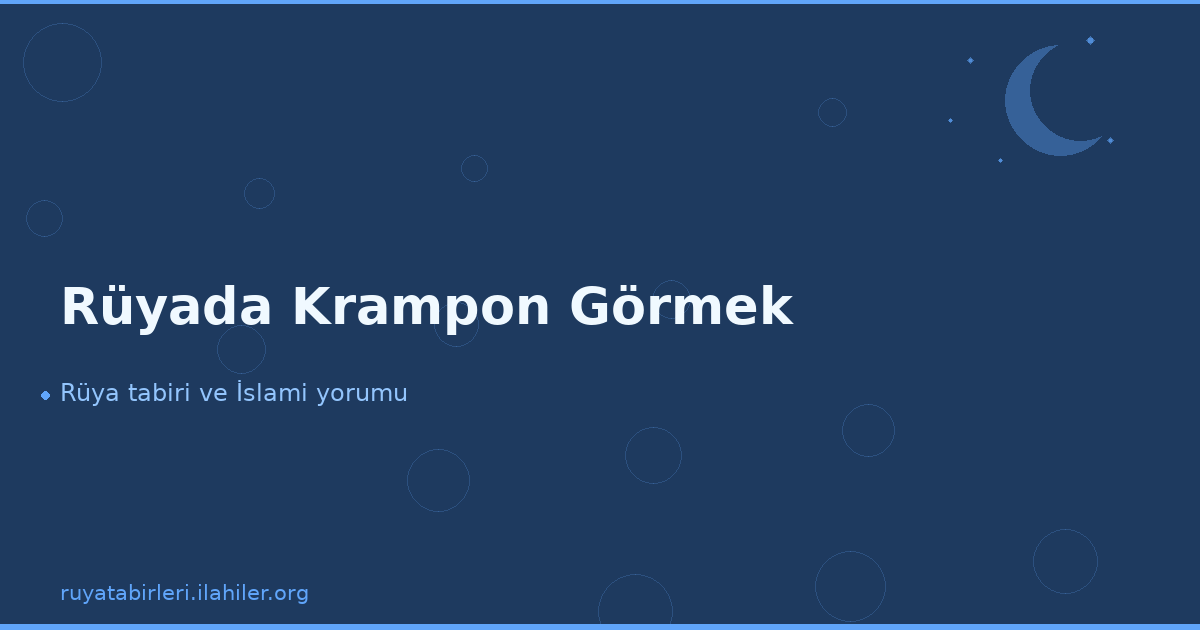 Rüyada Krampon Görmek