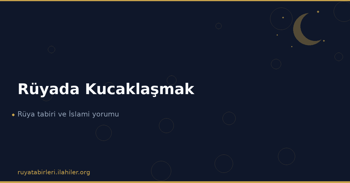 Rüyada Kucaklaşmak