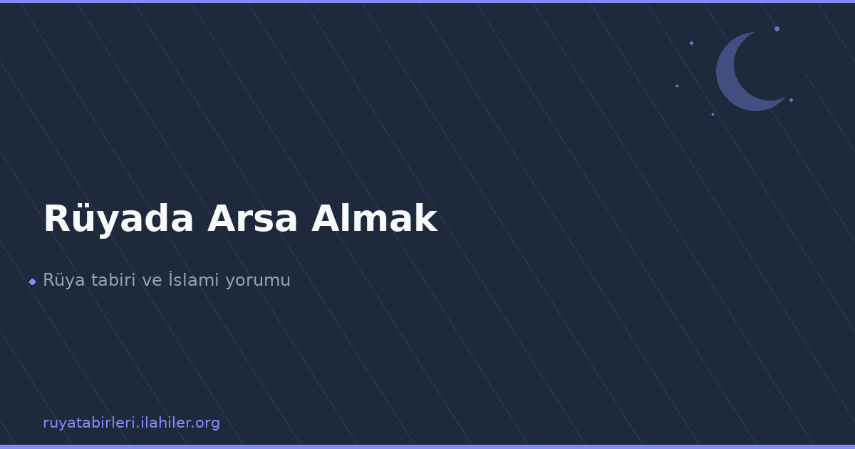 Rüyada Arsa Almak