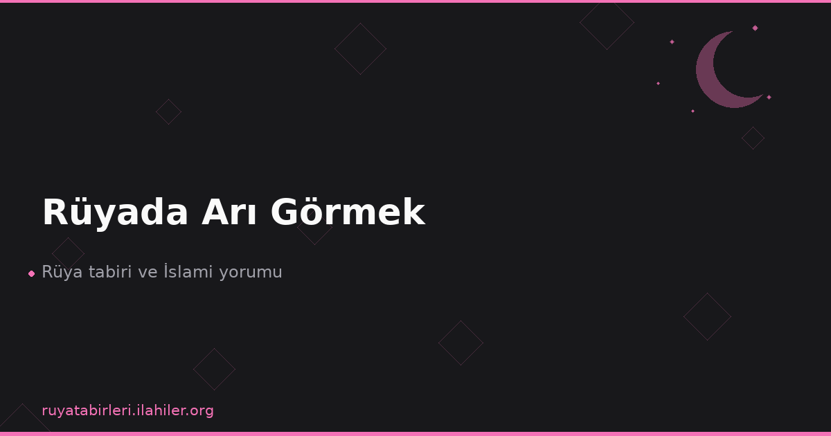 Rüyada Arı Görmek