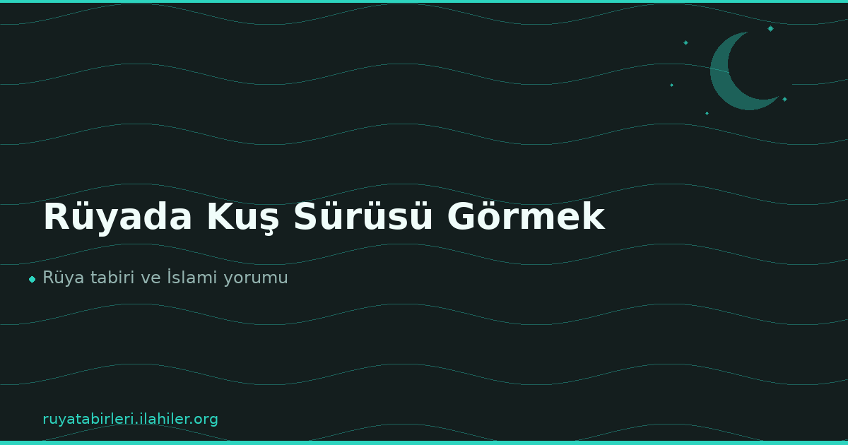 Rüyada Kuş Sürüsü Görmek