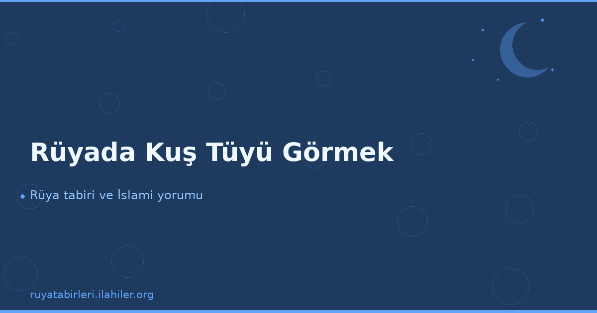 Rüyada Kuş Tüyü Görmek