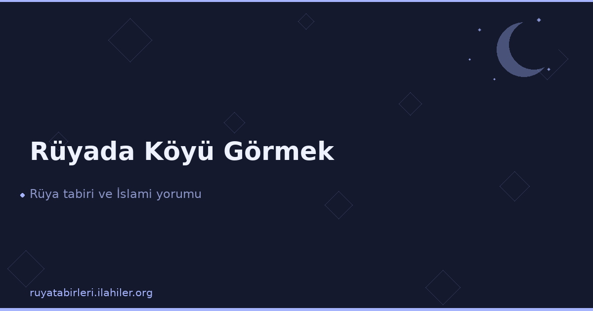 Rüyada Köyü Görmek