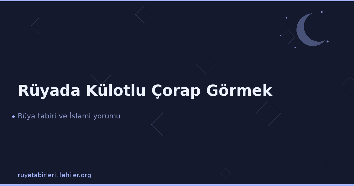 Rüyada Külotlu Çorap Görmek