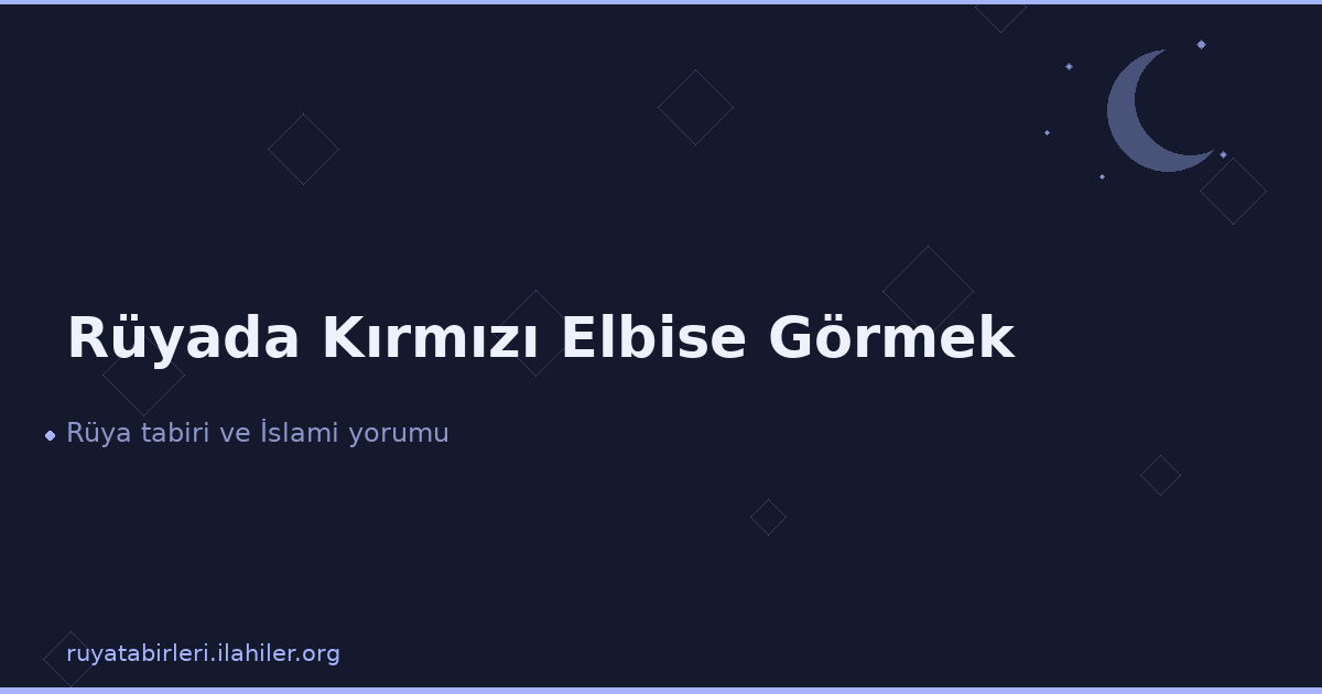 Rüyada Kırmızı Elbise Görmek