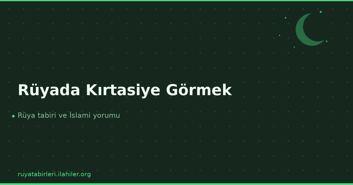 Rüyada Kırtasiye Görmek
