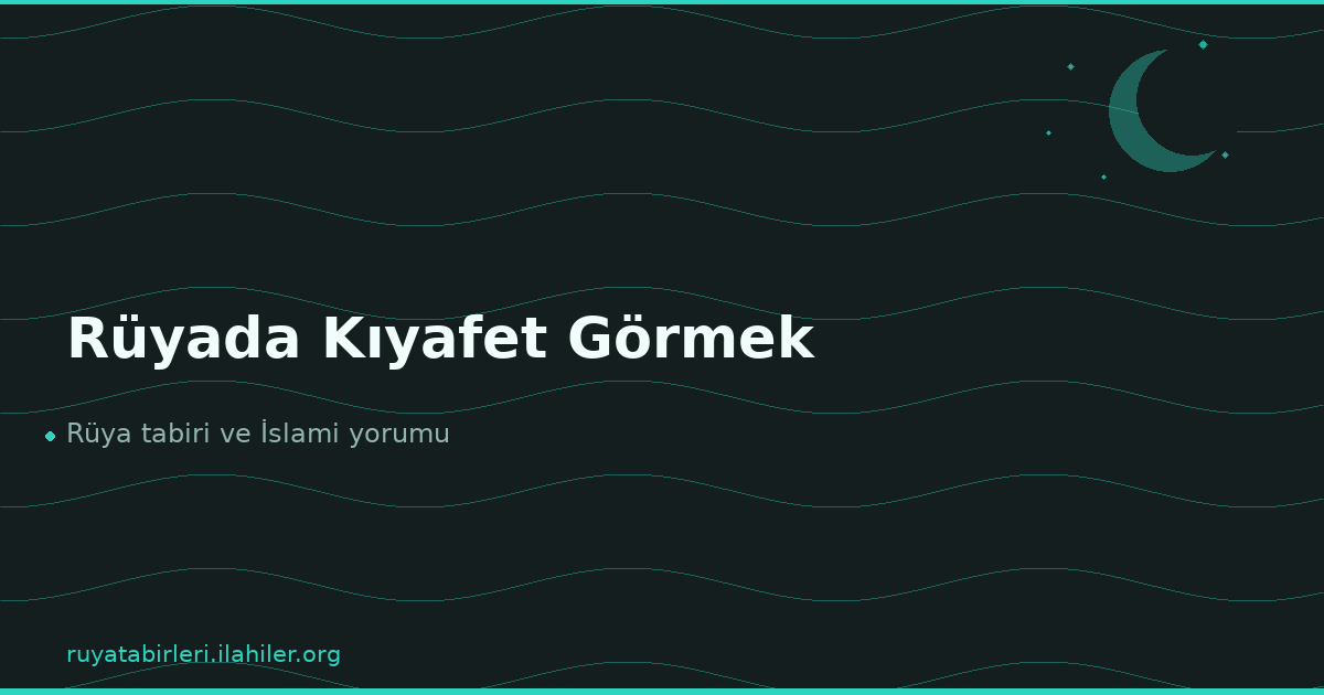 Rüyada Kıyafet Görmek