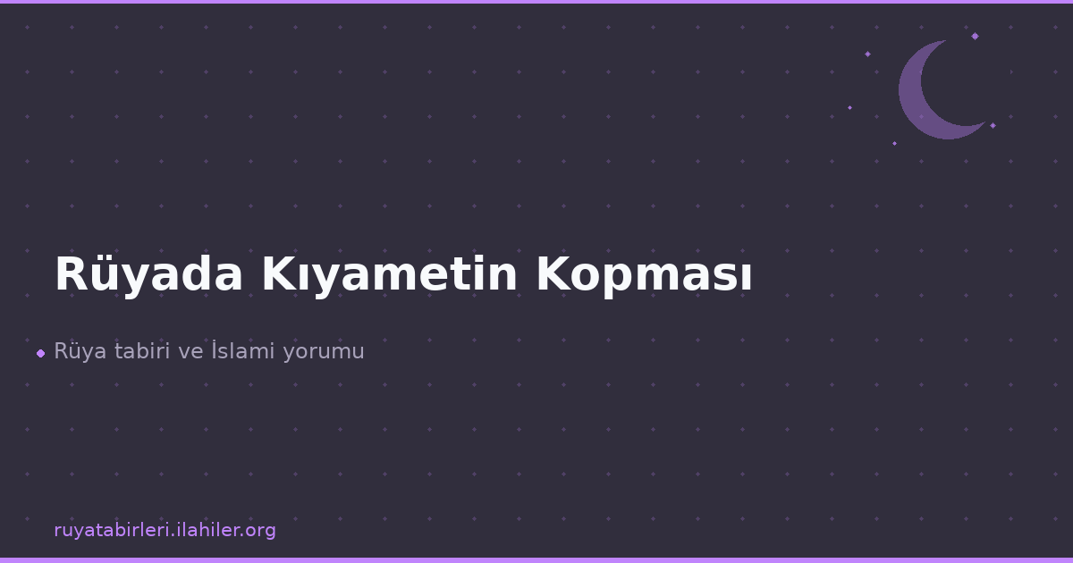 Rüyada Kıyametin Kopması