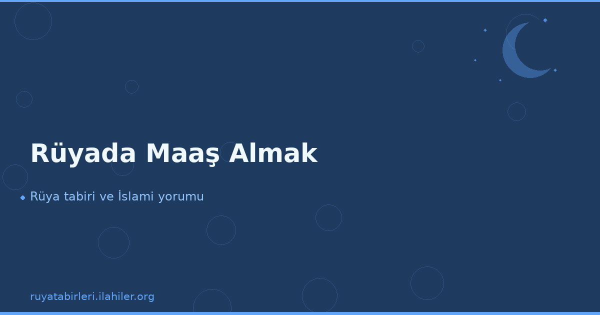 Rüyada Maaş Almak