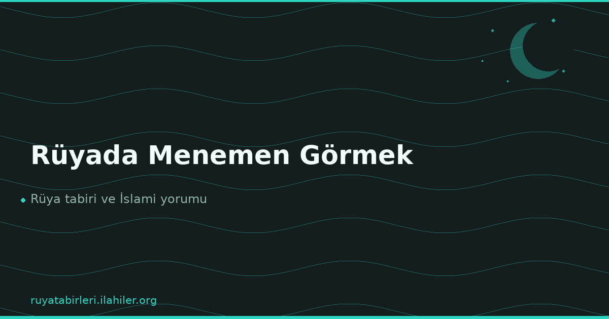 Rüyada Menemen Görmek