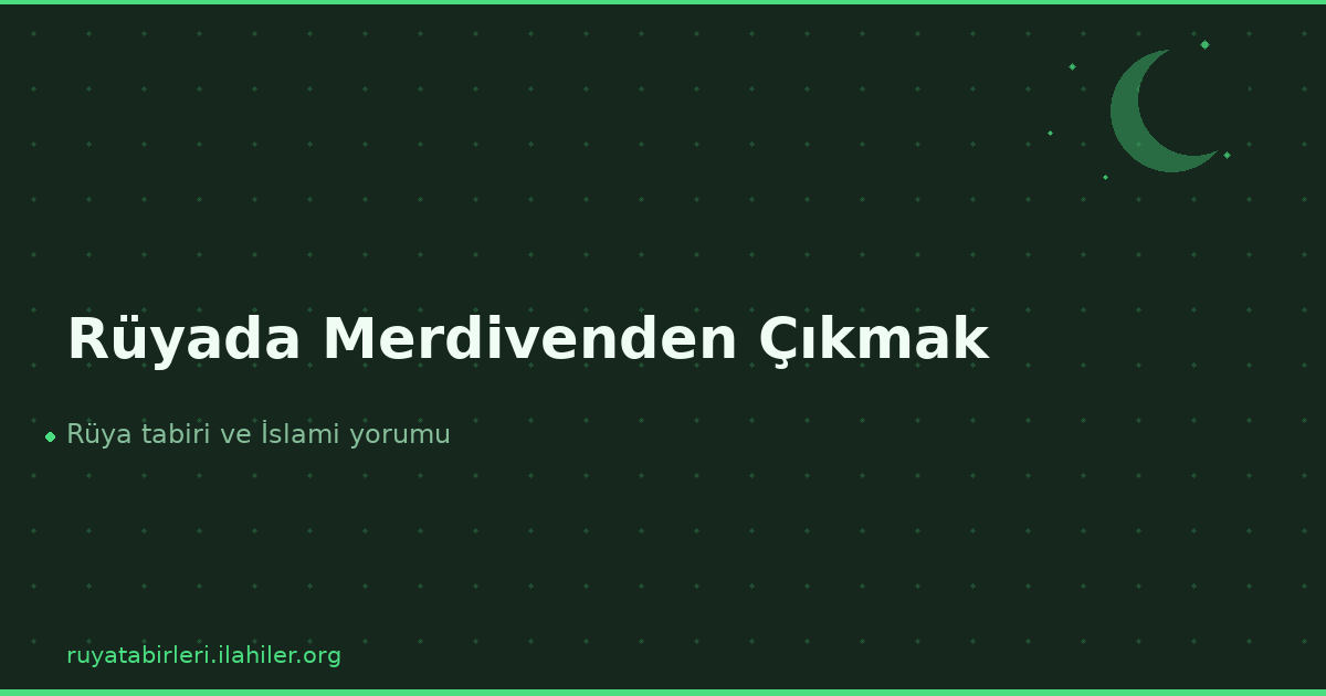 Rüyada Merdivenden Çıkmak
