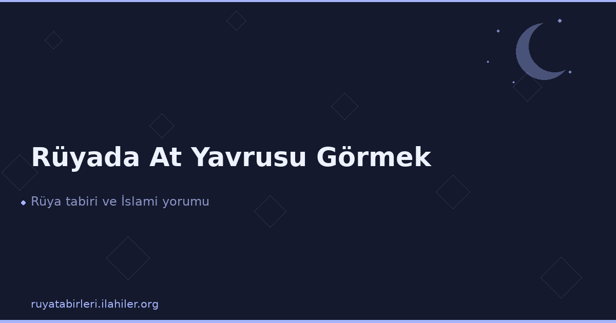 Rüyada At Yavrusu Görmek