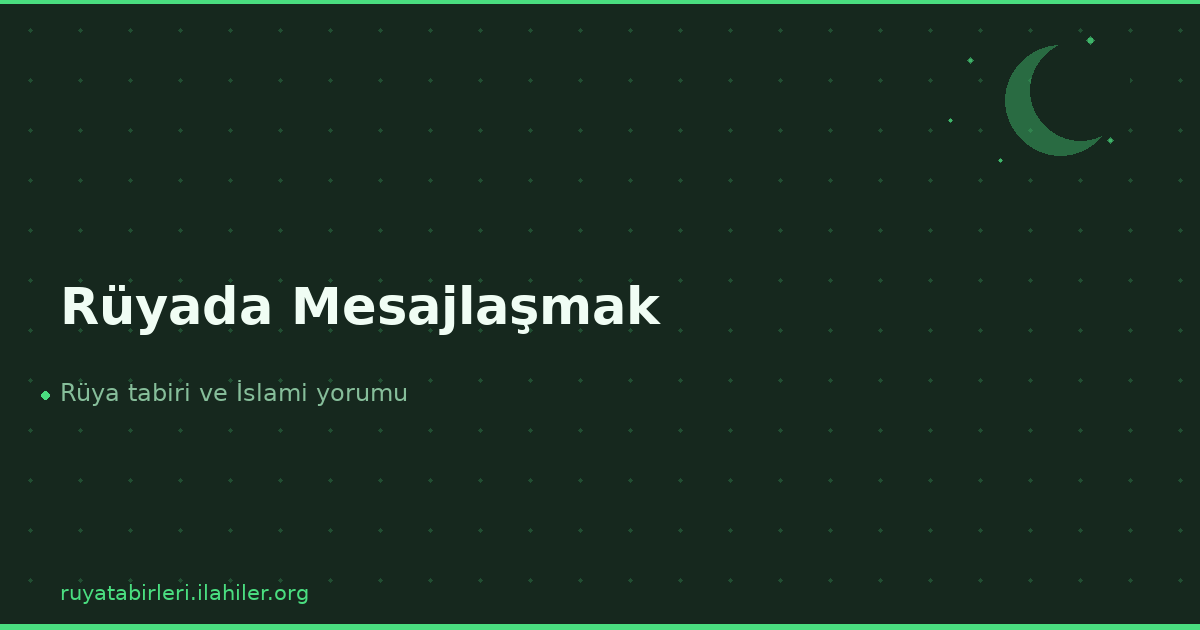 Rüyada Mesajlaşmak