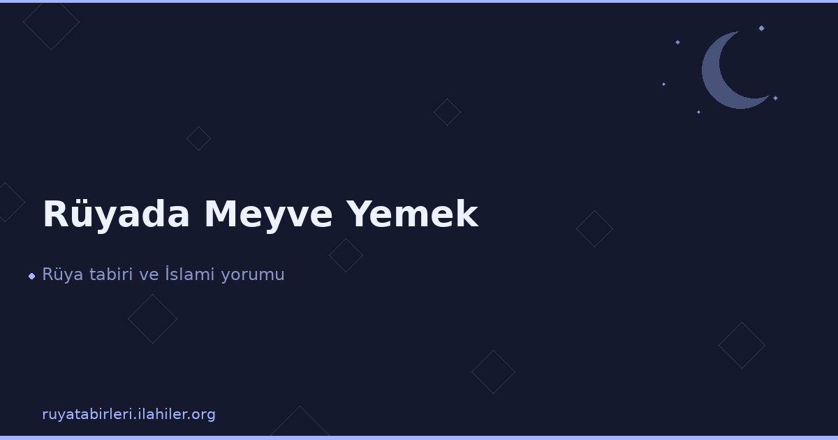 Rüyada Meyve Yemek
