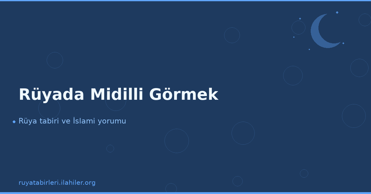 Rüyada Midilli Görmek