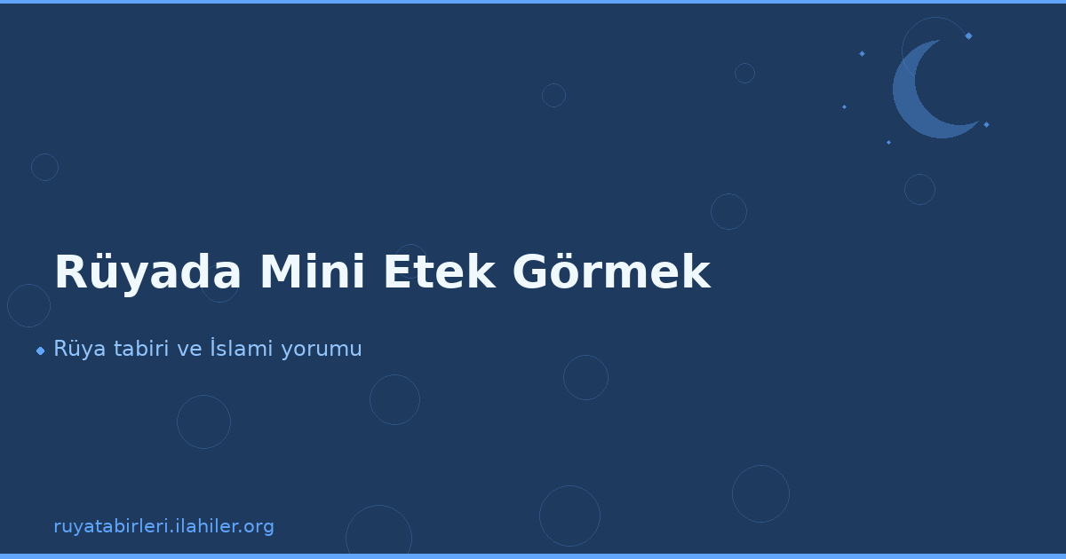 Rüyada Mini Etek Görmek