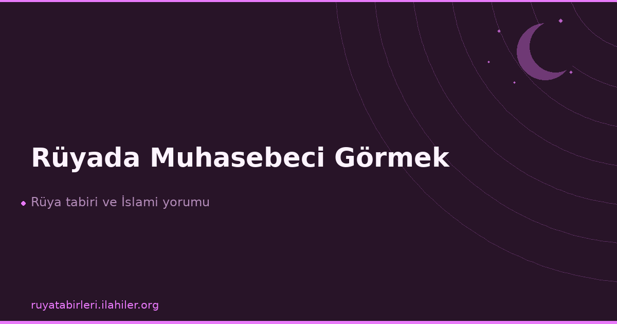 Rüyada Muhasebeci Görmek