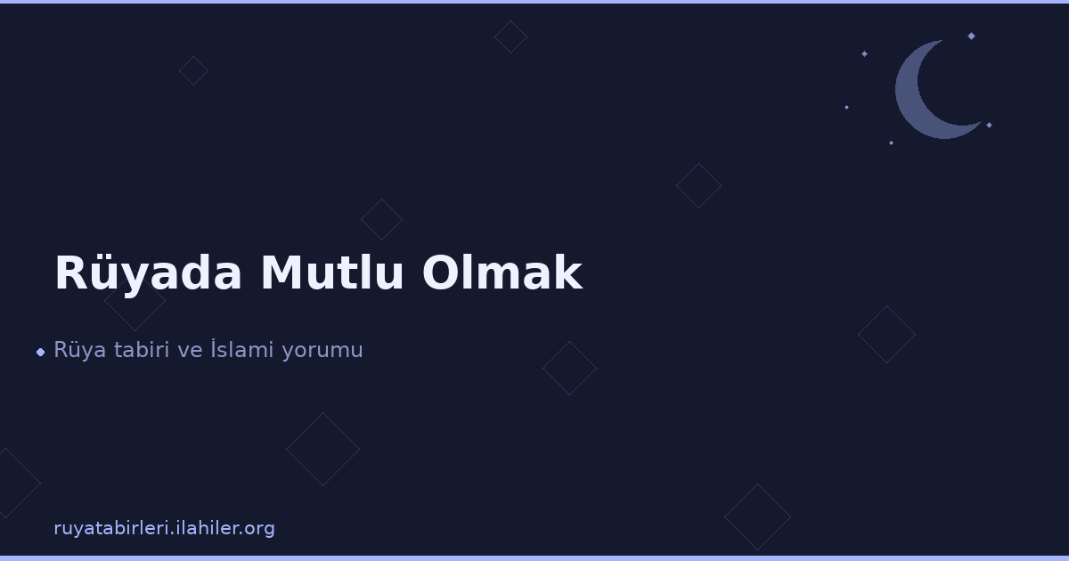 Rüyada Mutlu Olmak