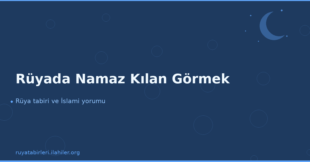 Rüyada Namaz Kılan Görmek