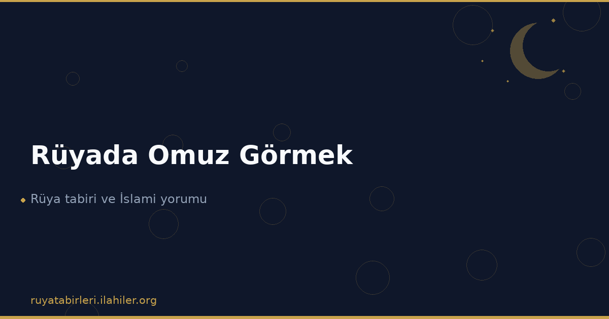 Rüyada Omuz Görmek