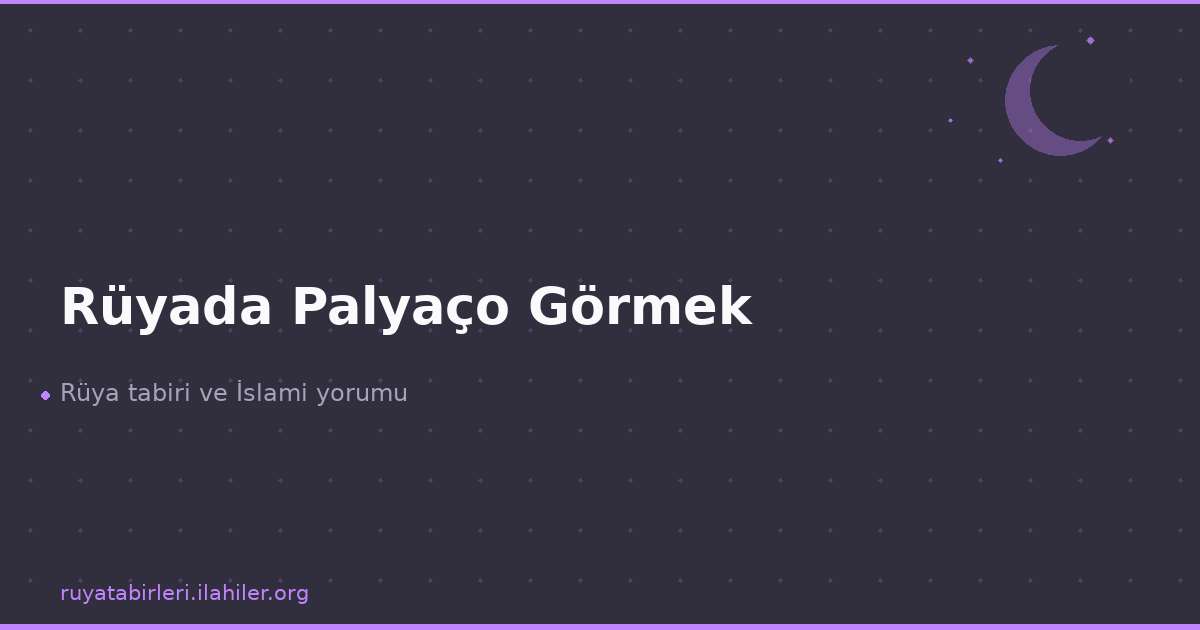 Rüyada Palyaço Görmek
