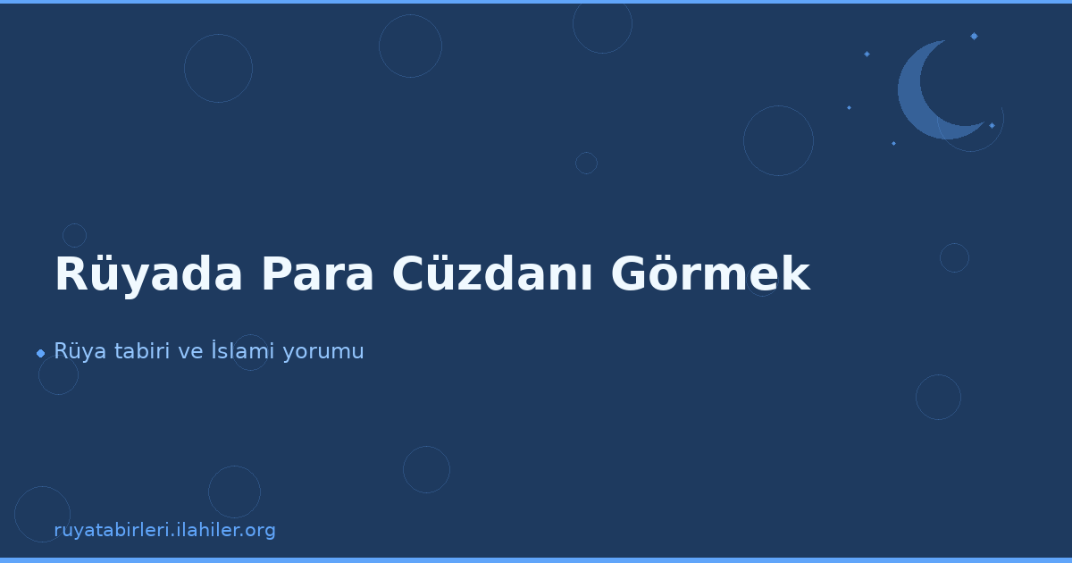Rüyada Para Cüzdanı Görmek