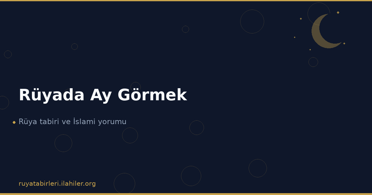 Rüyada Ay Görmek