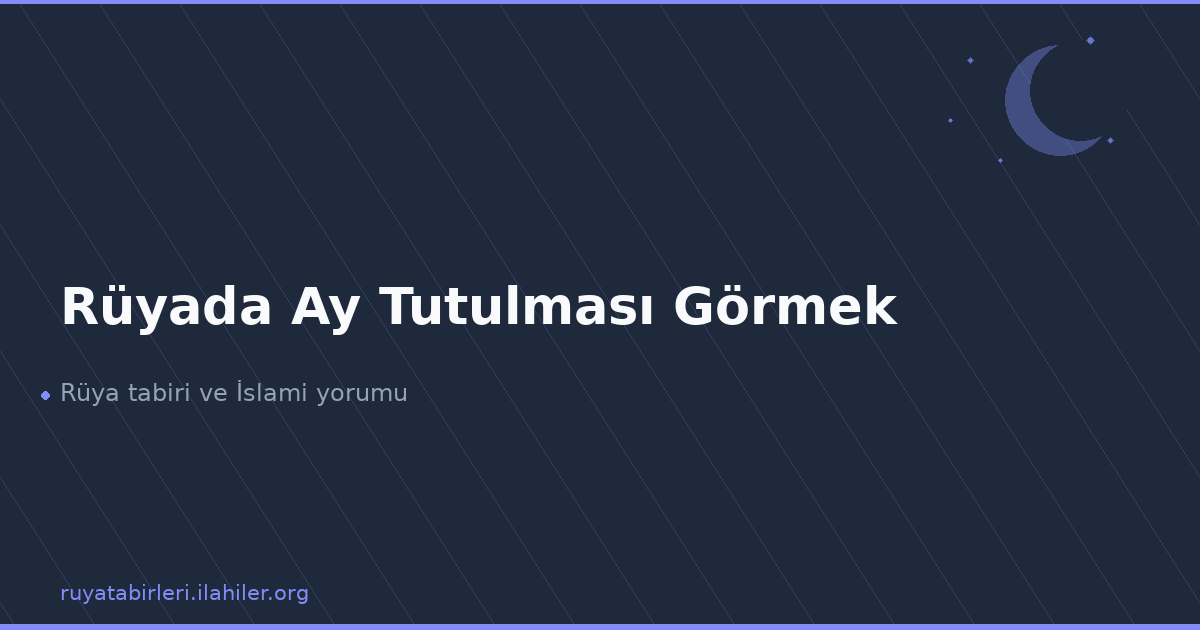 Rüyada Ay Tutulması Görmek