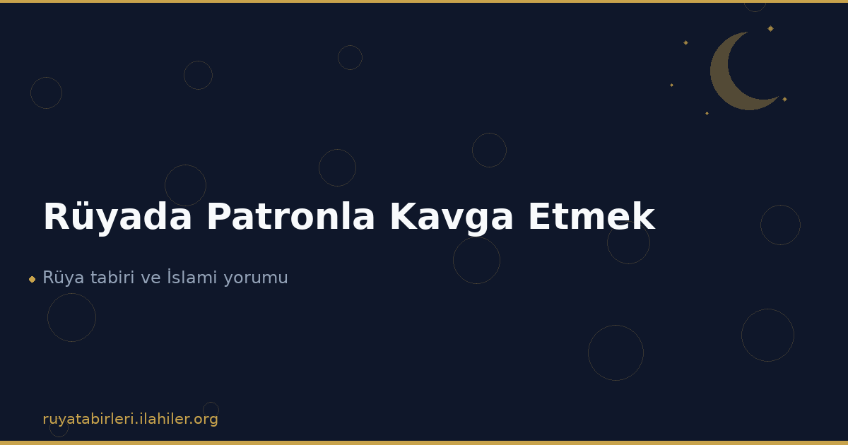 Rüyada Patronla Kavga Etmek