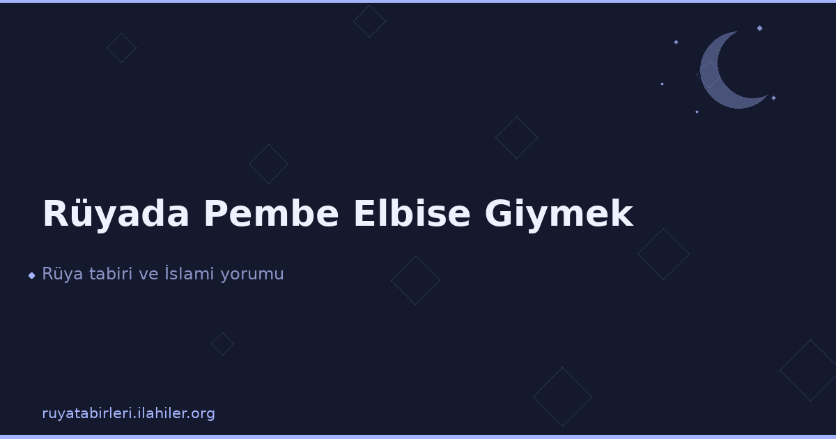 Rüyada Pembe Elbise Giymek