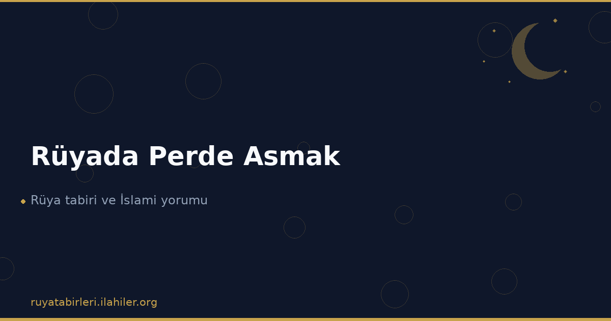 Rüyada Perde Asmak