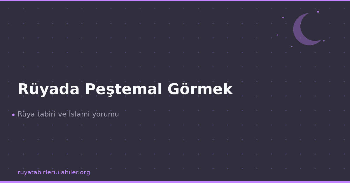 Rüyada Peştemal Görmek