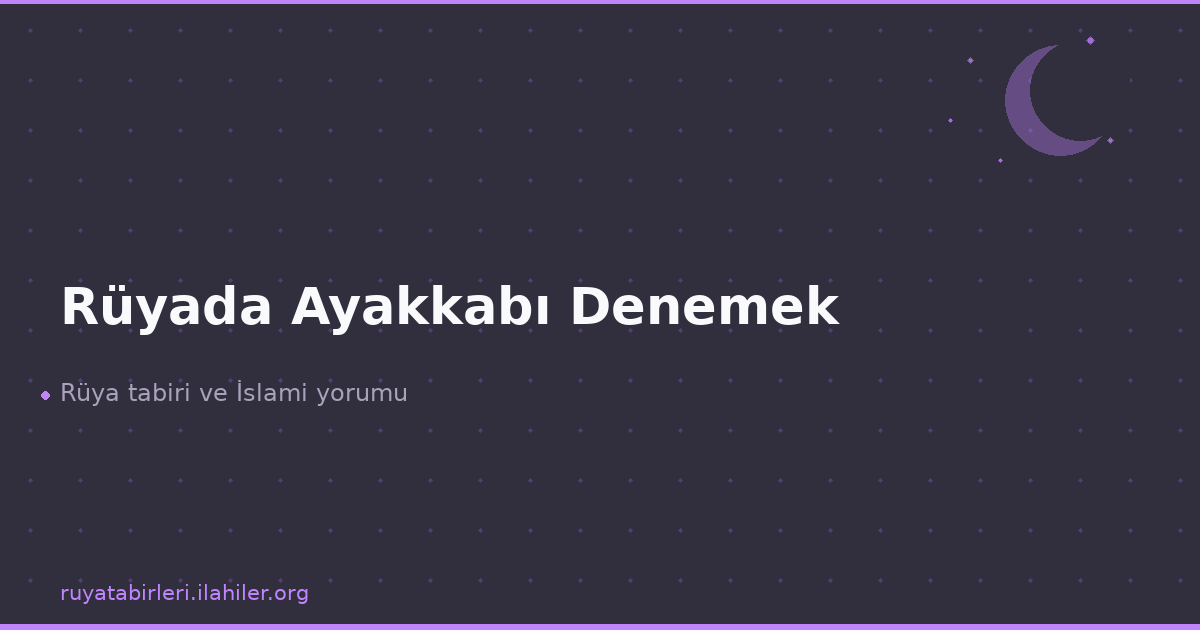 Rüyada Ayakkabı Denemek