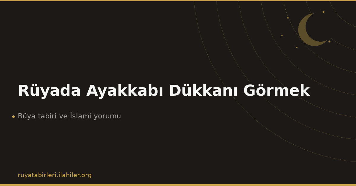 Rüyada Ayakkabı Dükkanı Görmek