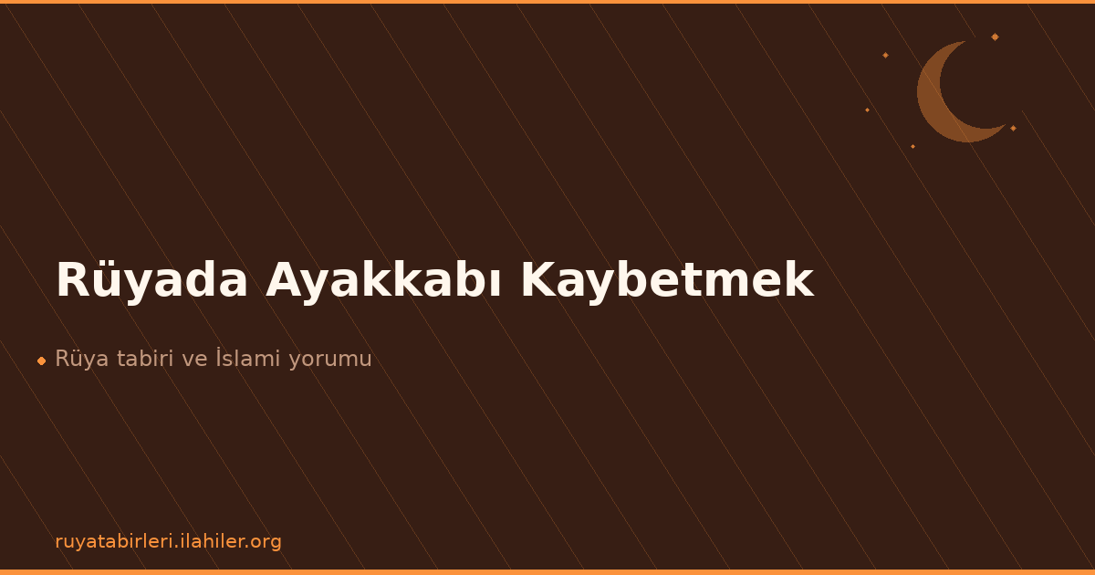 Rüyada Ayakkabı Kaybetmek