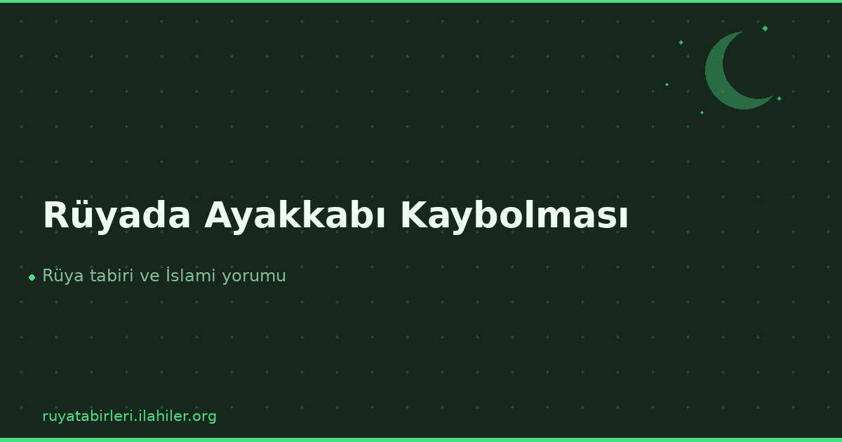 Rüyada Ayakkabı Kaybolması