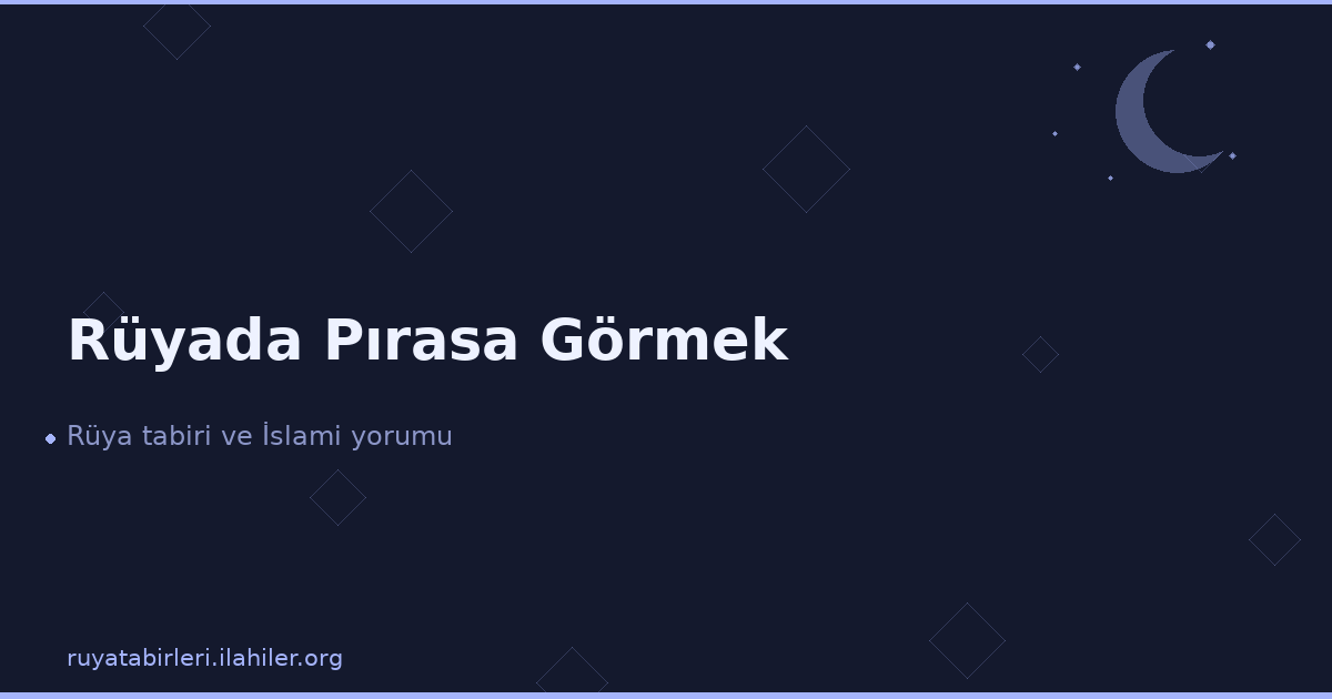Rüyada Pırasa Görmek