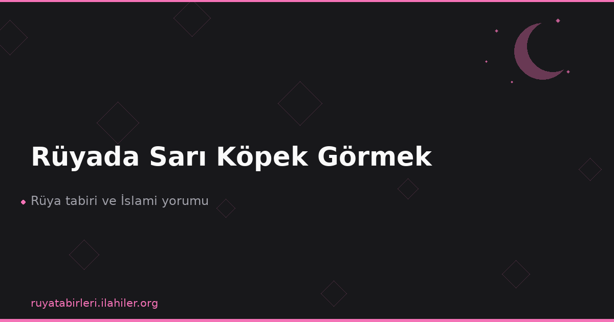 Rüyada Sarı Köpek Görmek