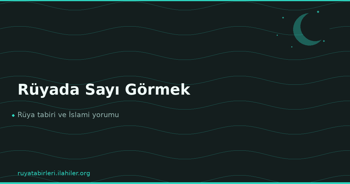 Rüyada Sayı Görmek