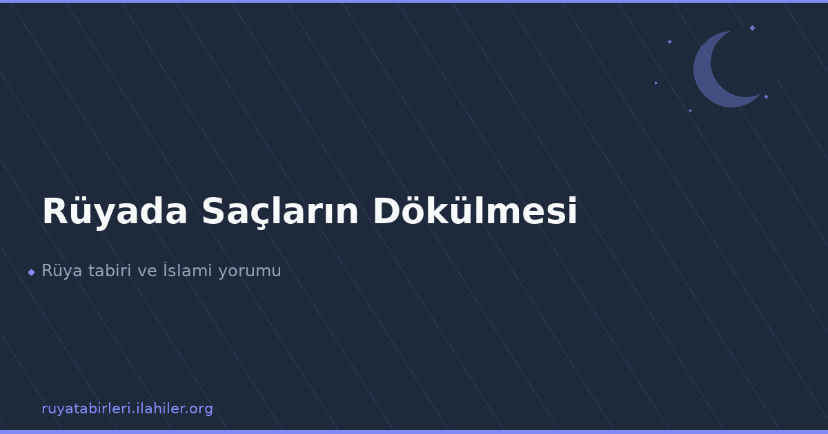 Rüyada Saçların Dökülmesi